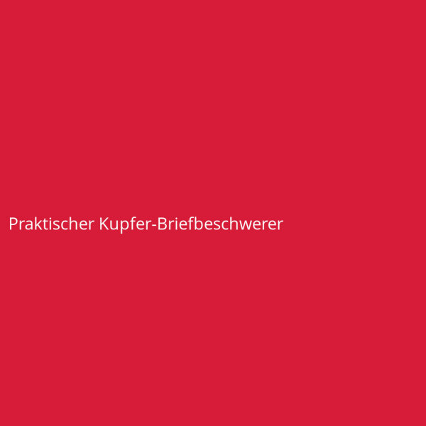 Praktischer Kupfer-Briefbeschwerer