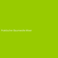 Praktischer Baumwolle-Mixer