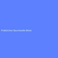 Praktischer Baumwolle-Mixer