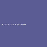 Unterhaltsamer Kupfer-Mixer
