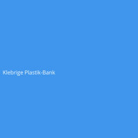 Klebrige Plastik-Bank